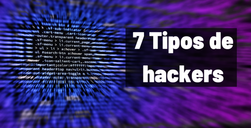 Los 7 Tipos De Hackers Que Existen Dolbuck Academy